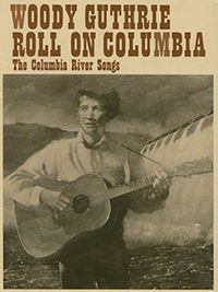 Cover of Woody Guthrie's "Roll on Columbia"